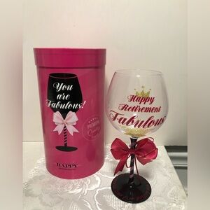 Wine glass- decorated. Happy Retirement.  “You are Fabulous”  NWOT